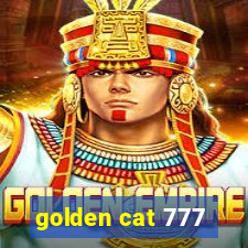 golden cat 777